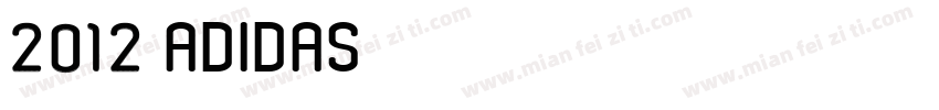 2012 Adidas 阿迪达斯字体转换